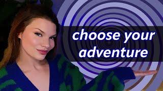 ASMR but YOU'RE in Control (Choose Your Own Adventure)