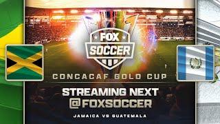 Jamaica vs. Guatemala | CONCACAF Gold Cup  | FOX SOCCER