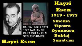 Hayri Esen - Yeşilçam Sinema Dublaj Seslendirme Sanatçısı