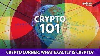 What exactly is crypto? | Crypto Corner