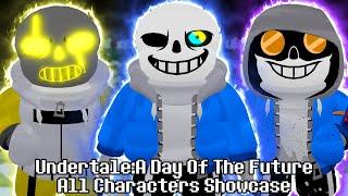 THIS GAME GOT REWORK!!! Undertale: A Day Of The Future All Current Characters Showcase