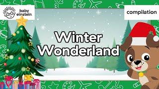 Winter Wonderland | Baby Einstein | Learning Show for Toddlers | Kids Cartoons