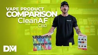 CleanAF CBD's Vape Product Comparison - Distromike