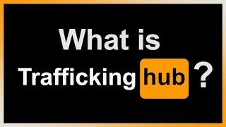 The "Traffickinghub" Investigation...