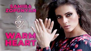 Samira Zopunyan - Warm Heart (official clip)