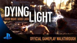 Dying Light: Official 12 Minute Gameplay Reveal