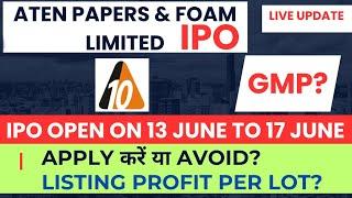 aten papers and foam IPO | aten papers and foam ipo gmp | aten papers and foam Review