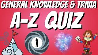 General Knowledge & Trivia Quiz, 26 Questions, Answers are in alphabetical order Non Multiple-choice