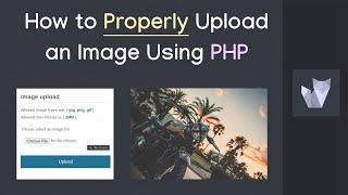 How to properly validate an uploaded image file using PHP | PHP file Validation tutorial