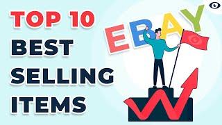 Top 10 BEST Items to sell on eBay in 2022 for Profit |  eBay Best Sellers 