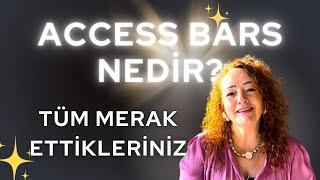 Access Bars Nedir? | Tüm Merak Ettikleriniz