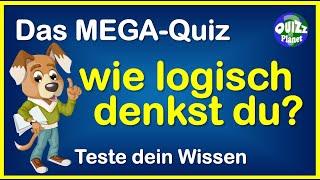 Das MEGA-Quiz #1 - Deutsch - Wie logisch kannst du denken, Rätsel zum Lösen, Quiz, deutsch