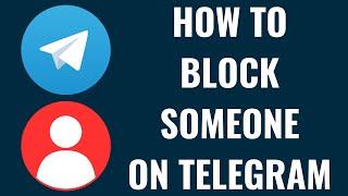 How to Block Someone on Telegram