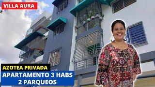 APARTAMENTO DE 3 HABITACIONES CON AZOTEA PRIVADA | 3 HABS | 2 PARQUEOS | VILLA AURA | INVIERTE EN RD