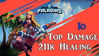 Геймплей Ио - 211000 исцеления, ТОП урон в команде! | Paladins