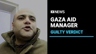 Mohammed Halabi found guilty of funnelling aid money to Hamas | ABC News