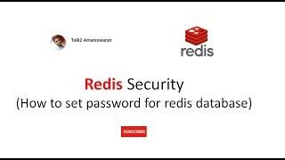 Redis Security (How to set password for redis database)