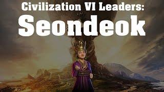 Civilization VI: Rise and Fall Leader Spotlight - Seondeok