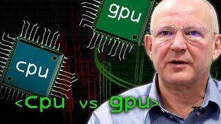 CPU vs GPU (What's the Difference?) - Computerphile