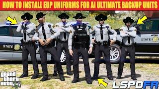 Custom EUP Uniforms For AI Ultimate Backup Units |Step By Step Installation #lspdfr