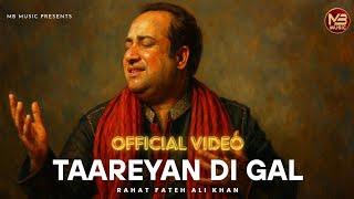Na Koi Taareyan Di Gal (Official Video) | Rahat Fateh Ali Khan | New Punjabi song 2025