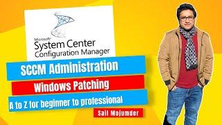 SCCM Administration – Windows Patching