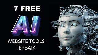 TOP 7 Free AI Website Tools Terbaik!