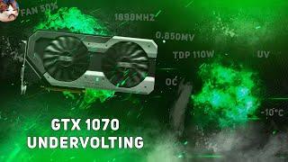 GTX 1070 - КАК ПОВЛИЯЕТ UNDERVOLTING? (OC&UV)