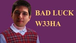 Dota 2: W33ha - Bad Luck W33ha