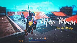 Mera Mann Free Fire Montage | Trending Song | Free Fire Song | Free Fire Status