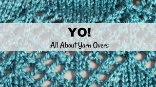 YO!  All About Yarn Overs