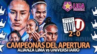 ALIANZA LIMA 2 - 0 UNIVERSITARIOALIANZA LIMA CAMPEON DEL APERTURA DE LA LIGA FEMENINA