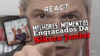 *REACT* Melhores Momentos Engraçados Da Sikera Jr!