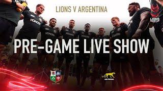 Lions v Argentina | Pre-Game Live Show