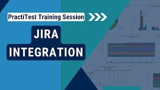 Jira Integration | PractiTest Special Live Training