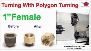 1''Female, Turning With Polygon | RealTech CNC Machine VD-171