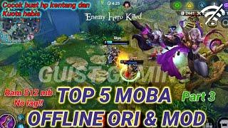 TOP 5 GAME MOBA OFFLINE ORI & MOD || MOBA GAME