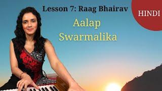 Lesson 7 Hindi | Raag Bhairav | Aalap & Swarmalika | Bidisha Ghosh
