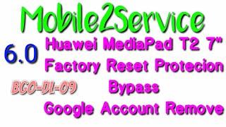 Huawei Mediapad T2 7.0 FRP Bypass BGO-DL09 #mobile2service#repair#fix#frp #FactoryResetProtecion