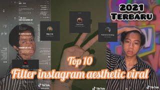 10 FILTER INSTAGRAM AESTHETIC VIRAL TERBARU