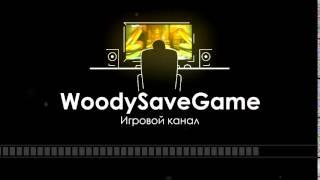 Новая заставка для видео 2016! Intro!  - Woody Save Game