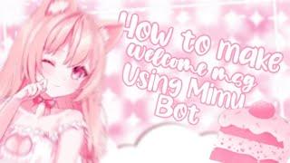 How to make welcome message using mimu bot || MimiSano