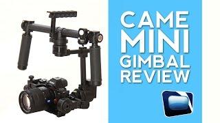 Gear Review: CAME-MINI 3-axis Gimbal for GH4, A7s, BMPCC (vs. DJI Ronin)