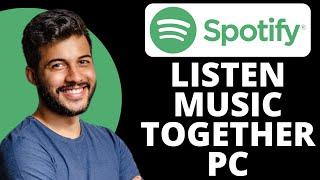 How to Listen Music Together on Spotify PC (Simpel)