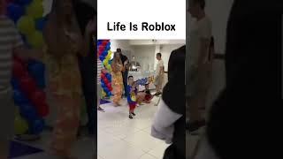 Life is Roblox