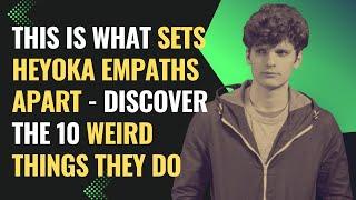 This Is What Sets Heyoka Empaths Apart - Discover the 10 Weird Things They Do | Healing | Empath