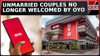 Unmarried Couples No Longer Welcome, OYO Changes Check-In Rules Beginning With Meerut | Top News