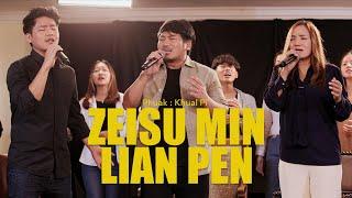 ZEISU MIN LIAN PEN | Khual Pi (Official Music Video)