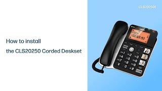 Install the CLS20250E Corded Deskset