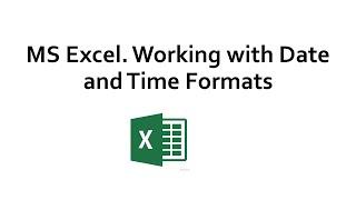 Excel. Working with dates and time